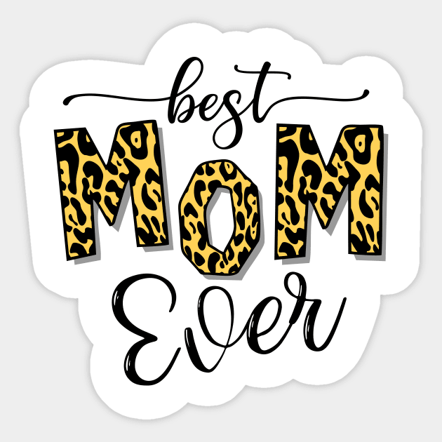 Best Mom Ever Leopard Mothers Day Gift Sticker by PurefireDesigns